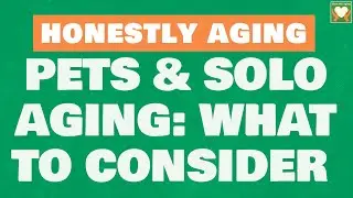 Pets and Solo Aging: What to Consider