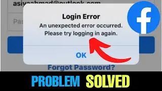 Facebook An Unexpected Error Occurred | Facebook Login Error Problem