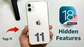 iOS 18 Public Beta 2 Top 11 new Hidden Features on iPhone 11