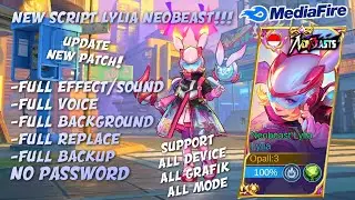 Script Lylia Neobeast | Full Effect Voice - No Password | New Patch Mobile Legends