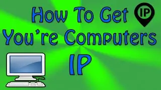 How  To Get You're Computers IP