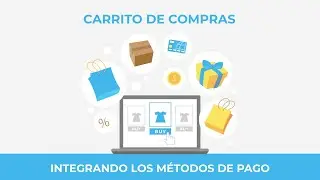 Crear Carrito de Compras Fácil. Parte 20 Integrando los métodos de pago