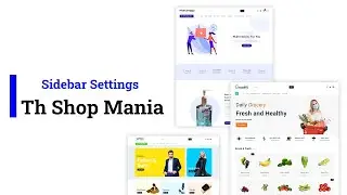 How to Add Sidebar in Th Shop Mania Pro | ThemeHunk