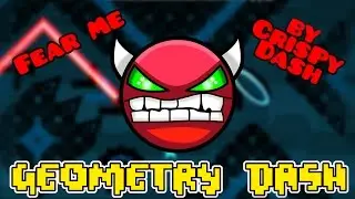 "Fear Me" by CrisPy Dash - Geometry Dash [2.0]