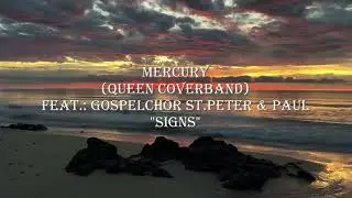 Signs - Mercury feat. Gospelchor St.Peter & Paul