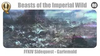 FFXIV Beasts of the Imperial Wild - Sidequest Garlemald - Endwalker (uncut)