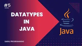 Datatypes in Java programming || Saral Programming || Zero to Hero series || 05