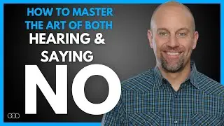 How to Master the Art of Both Hearing and Saying No