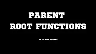 Parent Root Functions
