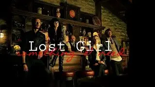 Lost Girl // Something I Need