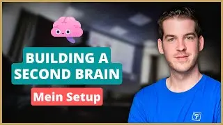 Mein Building A Second Brain Setup (Apps + Vorgehensweise)