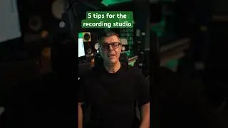 5 tips for the recording studio