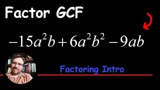 Factoring out the GCF of a Polynomial Expressions with Two Variables