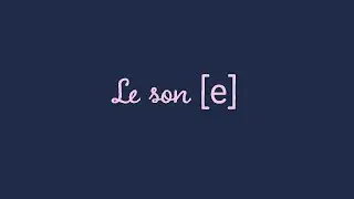 Dictée O10 : le son [e]