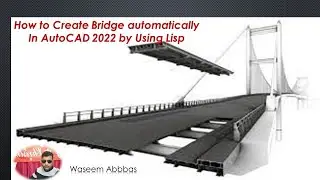 How To Create automatic Bridge Deck in Auto CAD 2022 by using Lisp