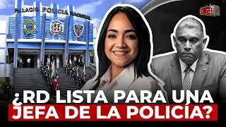 LOS GRANDES DESAFIOS DE FARIDE RAFUL COMO LA MERA MERA DE LA POLICIA NACIONAL