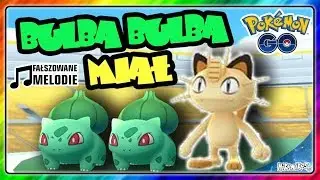 ♫ BULBA BULBA MIAŁ ♫ - Hikomikos - PARODIA POKÉMON GO (KICI KICI MIAŁ)