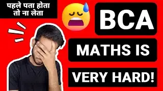 Is BCA maths EASY or HARD? #bca #bcamaths