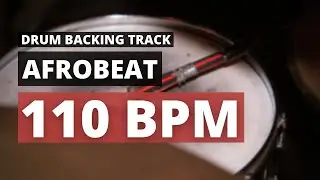 Afrobeat Backing Track | Drum Metronome | 110 BPM