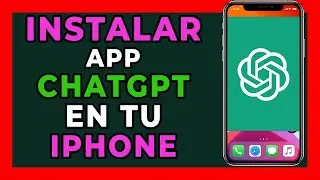 Como descargar CHATGPT  app en tu IPHONE GRATIS