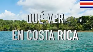 QUÉ VER EN COSTA RICA, LUGARES IMPRESCINDIBLES