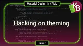 C#/WPF - Material Design in XAML - Hacking on theming