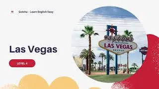 Las Vegas - Level 4 (Upper-Intermediate) | Learn English through short story | Listen and practice