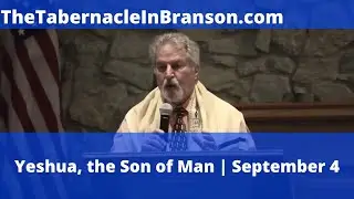 Yeshua, the  Son of Man