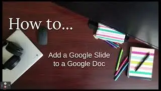 Add a Google Slide to a Google Doc