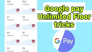 Google pay Unlimited Floor trick || Google pay upto rs50 for all #googleplay @googlepay