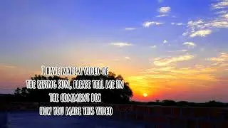 HyperLapse Sunrise Video || please tell me in the comment box how you made this video #sunrise