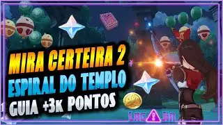 EVENTO MIRA CERTEIRA 2: ESPIRAL DO TEMPLO Genshin Impact Dicas