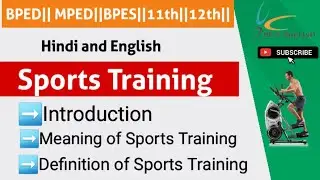 Meaning and Definition of Sports Training||Sports Training Meaning and Definition@PEandSportsD