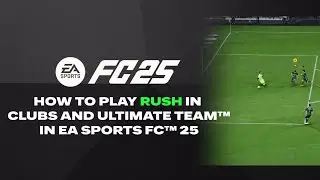How to play Rush in Clubs and Ultimate Team™ in EA SPORTS FC™ 25
