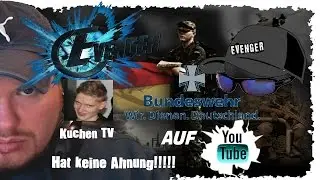 #Evenger Talk /#Bundeswehr macht Youtube/# KuchenTV labert Scheiße!!!