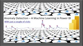 Anomaly Detection In Power BI - A Machine Learning Technique