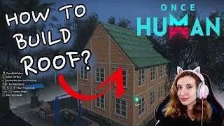 How to build a roof in Once Human | Once Human #miss_rofl #twitch #oncehuman