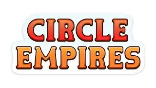 CIRCLE EMPIRES СОЗДАЙ СВОЮ АРМИЮ И ПОБЕЖДАЙ