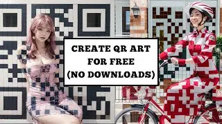 How To Create (Viral) QR Code Art For FREE - No Downloads!  Detailed Tutorial