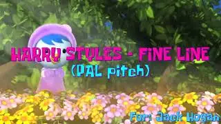 Harry Styles - Fine Line (PAL pitch)