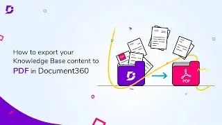 How to export your knowledge base content to pdf using Document360