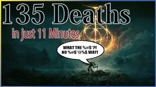 ELDEN RING - 135 deaths in 11 minutes | Hardest FROMSOFT game to date.