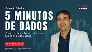 Episódio 9 - Como os Dados Podem Melhorar a Experiência do Cliente