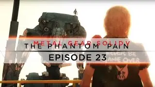 [FR] Metal Gear Solid 5 : The Phantom Pain #23 - Eli est Liquid ?