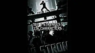TOP 8 STRONGEST CHARACTERS IN JUJUTSU KAISEN 