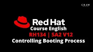 RedHat Course English | RH134 | SA2 V12 | Controlling Booting Process | RedHat By Sartesh Sir | C32