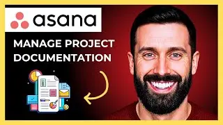How To Manage Project Documentation Within ASANA(Complete 2025 Guide)