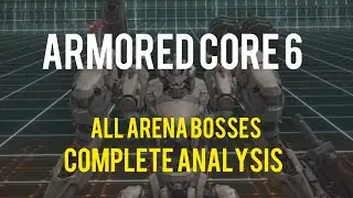 Armored Core 6 - All 9 Arena Bosses (Complete Analysis)