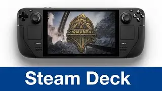 Firmament Steam Deck Gameplay