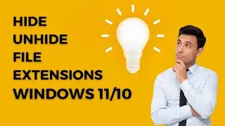 How to Hide and Unhide File Extensions on Windows 11/10?